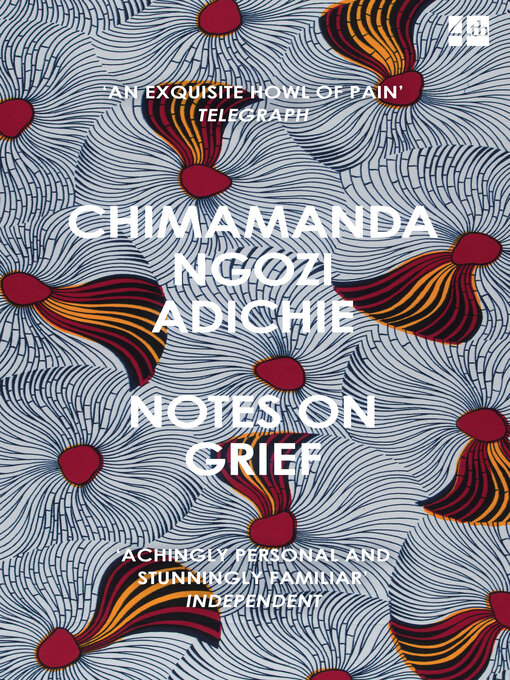 Title details for Notes on Grief by Chimamanda Ngozi Adichie - Available